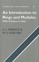 An Introduction to Rings and Modules With K-theory in View 0521632749 Book Cover