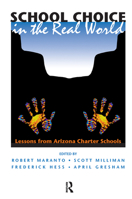 School Choice In The Real World: Lessons From Arizona Charter Schools 0813398207 Book Cover