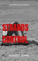 Strands of Control: A Patrick Black Novel B0FFHLR1JX Book Cover