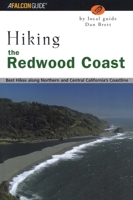 Hiking the Redwood Coast: Best Hikes along Northern and Central California's Coastline (Regional Hiking Series) 0762725826 Book Cover