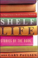 Shelf Life: Stories by the Book 0689841809 Book Cover