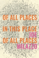 Of All Places In This Place Of All Places 1947980394 Book Cover