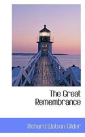 The Great Remembrance And Other Poems 1163755133 Book Cover