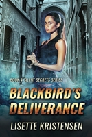 Blackbird's Deliverance: Book 4 1797883372 Book Cover