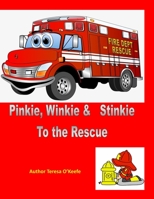 Pinkie Winkie Stinkie to the Rescue B08HTJ7BND Book Cover