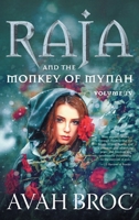 Raja and the Monkey of Mynah 1525583808 Book Cover