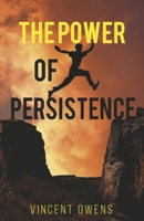 The Power of Persistence 1667889486 Book Cover