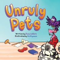 Unruly Pets B0CDRQ5Q4L Book Cover