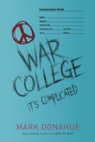 War College: It's Complicated 1734971185 Book Cover
