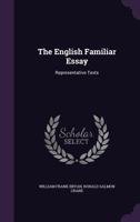 The English familiar essay; representative texts; 1357105525 Book Cover