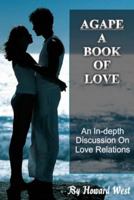 Agape: A Book of Love 1365632881 Book Cover