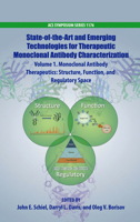 State-Of-The-Art and Emerging Technologies for Therapeutic Monoclonal Antibody Characterization Volume 1.: Monoclonal Antibody Therapeutics: Structure, Function, and Regulatory Space 0841230269 Book Cover