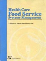 Health Care Food Service Systems Management 0834209217 Book Cover