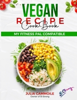 Vegan Recipe Book: Quick Vegan Meal Ideas 1650815387 Book Cover
