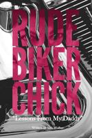 Rude Biker Chick 1548678589 Book Cover