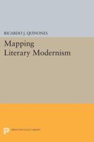 Mapping Literary Modernism 0691611939 Book Cover