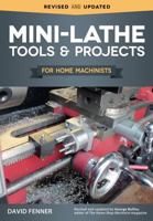 Mini-Lathe Tools & Projects for Home Machinists 1565239164 Book Cover