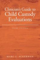 Clinician's Guide to Child Custody Evaluations 047139260X Book Cover