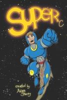 Super C: Unfettered B0CL69MH2D Book Cover