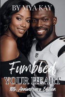 Fumbled Your Heart B0BZ6VWBFL Book Cover