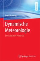 Dynamische Meteorologie: Eine Spektrale Werkstatt 3662505282 Book Cover