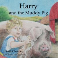 Harry and the Muddy Pig 1910513741 Book Cover