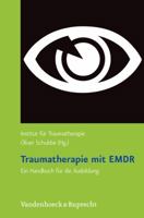 Traumatherapie Mit Emdr: Ein Handbuch Fur Die Ausbildung 352546214X Book Cover