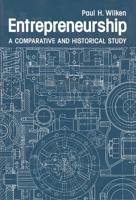 Entrepreneurship: A Comparative and Historical Study (Modern Sociology) 0893910201 Book Cover