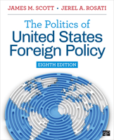 The Politics of United States Foreign Policy 1544374550 Book Cover