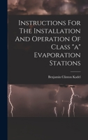 Instructions For The Installation And Operation Of Class a Evaporation Stations 1016895348 Book Cover