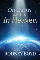 On Earth as it is In Heaven 1948679906 Book Cover