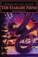 Curse of the Stars: The Starless Fiend 192758132X Book Cover