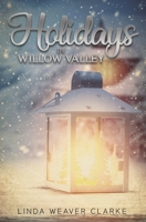 Holidays in Willow Valley (Willow Valley Historical Romance) B089CQL6NB Book Cover