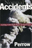 Normal Accidents: Living with High-Risk Technologies 0465051421 Book Cover