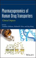 Pharmacogenomics of Human Drug Transporters: Clinical Impacts 0470927941 Book Cover