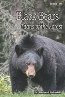 Black Bears: Titans of the Forest (Love of Nature) B08GVJTTMJ Book Cover