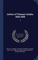 Letters of Thomas Carlyle, 1826-1836: II 1270906771 Book Cover