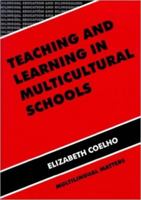 Teaching and Learning in Multicultural Schools: An Integrated Approach (Bilingual Education and Bilingualism, 13) 1853593834 Book Cover