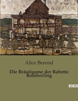 Die Bräutigame der Babette Bomberling B0BW15CT27 Book Cover