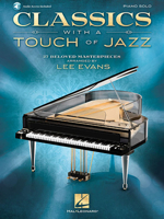 Classics with a Touch of Jazz: 27 Beloved Masterpieces for Solo Piano 1495047334 Book Cover