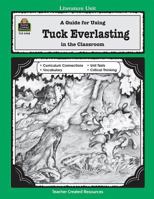 A Literature Unit for Tuck Everlasting by Natalie Babbitt 1557344086 Book Cover