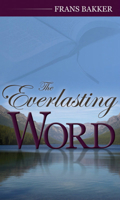 The Everlasting Word 1601780273 Book Cover