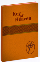 Key of Heaven: A Manual of Catholic Prayers and Devotions 1947070495 Book Cover