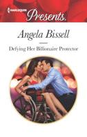 Defying Her Billionaire Protector 037306036X Book Cover