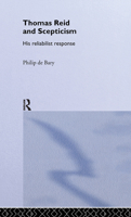 Thomas Reid and Scepticism: His Reliabilist Response 0415408334 Book Cover