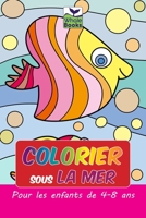 Colorier sous La Mer: Adorables 30 pages à colorier B09244XPQC Book Cover