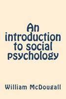 An Introduction to Social Psychology 1722032642 Book Cover