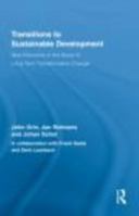 Transitions to Sustainable Development: New Directions in the Study of Long Term Transformative Change 0415898048 Book Cover