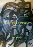 Lügen werden wahr (German Edition) 3749479259 Book Cover