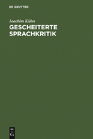 Gescheiterte Sprachkritik: Fritz Mauthners Leben u. Werk : [mit e. Fritz-Mauthner-Bibliographie] 3110058332 Book Cover